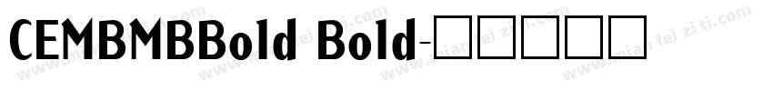 CEMBMBBold Bold字体转换